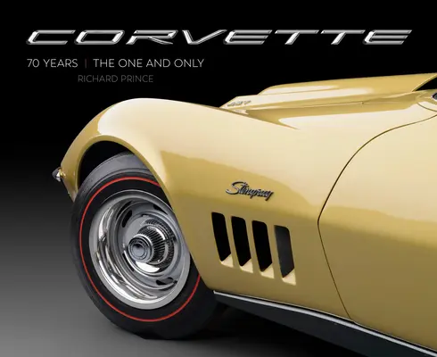 Korweta 70 lat: Jedyny i niepowtarzalny - Corvette 70 Years: The One and Only