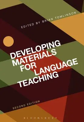 Opracowanie materiałów do nauczania języków obcych: wydanie drugie - Developing Materials for Language Teaching: Second Edition