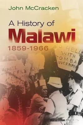 Historia Malawi, 1859-1966 - A History of Malawi, 1859-1966