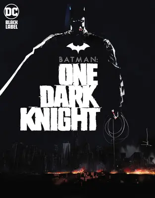 Batman: Jeden Mroczny Rycerz - Batman: One Dark Knight