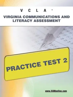 Vcla Virginia Communication and Literacy Assessment - test praktyczny 2 - Vcla Virginia Communication and Literacy Assessmentpractice Test 2