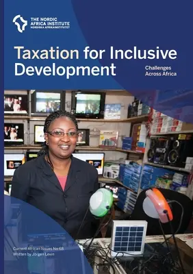 Opodatkowanie na rzecz rozwoju sprzyjającego włączeniu społecznemu: wyzwania w Afryce - Taxation for inclusive development: challenges across Africa