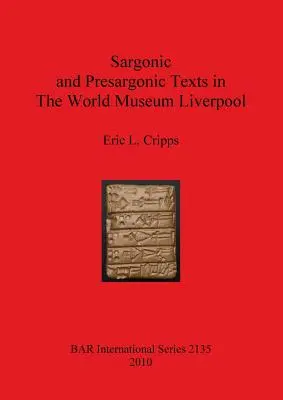 Teksty sargoniczne i presargoniczne w Muzeum Świata w Liverpoolu - Sargonic and Presargonic Texts in The World Museum Liverpool