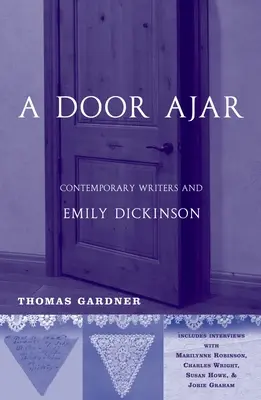 A Door Ajar: Współcześni pisarze i Emily Dickinson - A Door Ajar: Contemporary Writers and Emily Dickinson