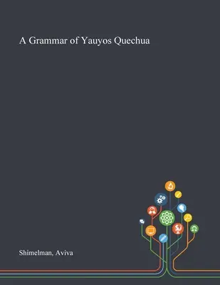 Gramatyka języka Yauyos Quechua - A Grammar of Yauyos Quechua