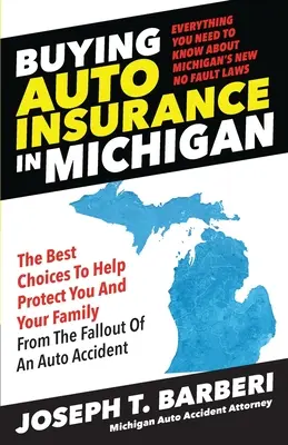 Zakup ubezpieczenia samochodowego w Michigan: Wszystko, co musisz wiedzieć o nowych przepisach Michigan dotyczących bezwypadkowości - Buying Auto Insurance in Michigan: Everything You Need to Know About Michigan's New No Fault Laws