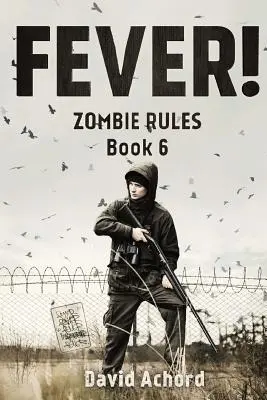 Gorączka! Zombie Rules Book 6 - Fever!: Zombie Rules Book 6