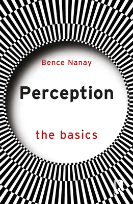 Percepcja: Podstawy - Perception: The Basics
