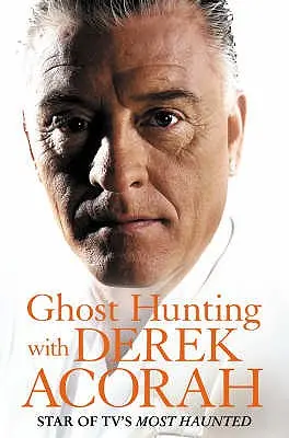 Polowanie na duchy z Derekiem Acorah - Ghost Hunting with Derek Acorah