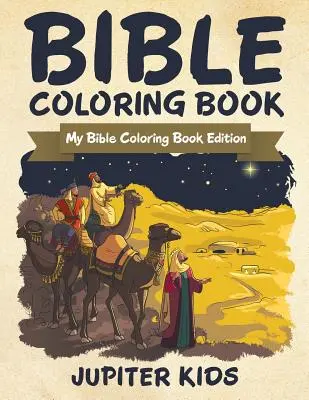 Kolorowanka biblijna: Moja Biblia Coloring Book Edition - Bible Coloring Book: My Bible Coloring Book Edition