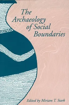 Archeologia granic społecznych - The Archaeology of Social Boundaries