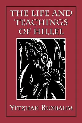 Życie i nauki Hillela - The Life and Teachings of Hillel