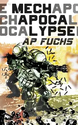 Mech Apokalipsa: Militarny thriller science fiction - Mech Apocalypse: A Military Science Fiction Thriller