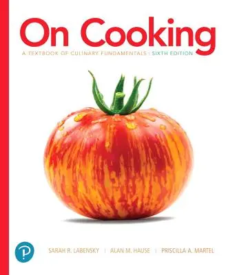 O gotowaniu: Podręcznik podstaw kulinarnych - On Cooking: A Textbook of Culinary Fundamentals