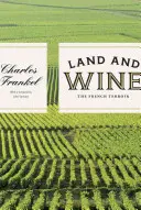 Ziemia i wino: Francuski Terroir - Land and Wine: The French Terroir