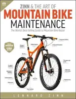 Zinn & the Art of Mountain Bike Maintenance: Najlepiej sprzedający się na świecie przewodnik po naprawie rowerów górskich - Zinn & the Art of Mountain Bike Maintenance: The World's Best-Selling Guide to Mountain Bike Repair