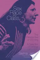 Płeć, rasa i klasa - perspektywa zwycięstwa: Wybór pism, 1952-2011 - Sex, Race, and Class--The Perspective of Winning: A Selection of Writings, 1952-2011