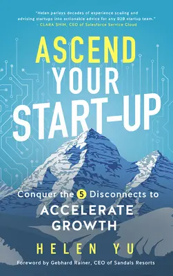 Ascend Your Start-Up: Pokonaj 5 przeszkód, by przyspieszyć rozwój - Ascend Your Start-Up: Conquer the 5 Disconnects to Accelerate Growth