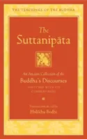 Suttanipata: Starożytny zbiór dyskursów Buddy wraz z komentarzami - The Suttanipata: An Ancient Collection of the Buddha's Discourses Together with Its Commentaries