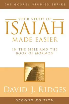 Łatwiejsze studiowanie Księgi Izajasza: W Biblii i Księdze Mormona - Your Study of Isaiah Made Easier: In the Bible and Book of Mormon