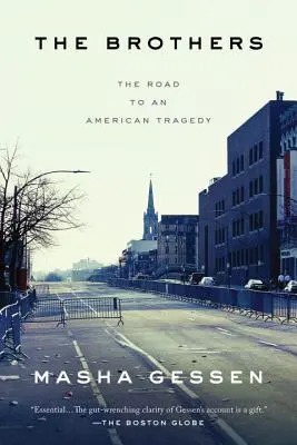 The Brothers: Droga do amerykańskiej tragedii - The Brothers: The Road to an American Tragedy