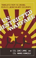 Wojna bez ograniczeń: Chiński plan zniszczenia Ameryki - Unrestricted Warfare: China's Master Plan to Destroy America