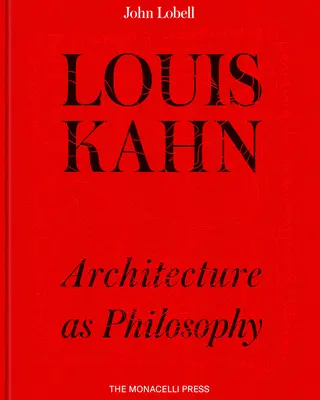 Louis Kahn: Architektura jako filozofia - Louis Kahn: Architecture as Philosophy