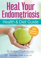 Program zdrowia i diety w endometriozie: Odzyskaj swoje życie - The Endometriosis Health and Diet Program: Get Your Life Back