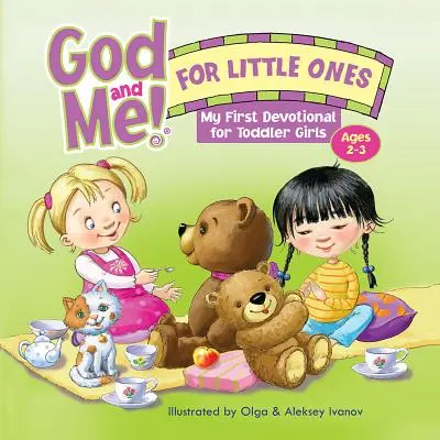 Bóg i ja dla maluchów: Moje pierwsze nabożeństwo dla małych dziewczynek w wieku 2-3 lat - God and Me! for Little Ones: My First Devotional for Toddler Girls Ages 2-3