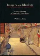 Wyobraźnia i ideologia: Fikcja i malarstwo w dziewiętnastowiecznej Francji - Imagery and Ideology: Fiction and Painting in Nineteenth-Century France