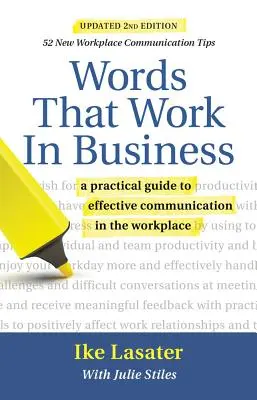 Słowa, które działają w biznesie, wydanie 2: Praktyczny przewodnik po skutecznej komunikacji w miejscu pracy - Words That Work in Business, 2nd Edition: A Practical Guide to Effective Communication in the Workplace