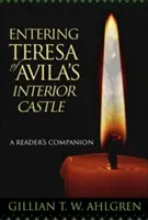 Wchodząc do wewnętrznego zamku Teresy z Avila: A Reader's Companion - Entering Teresa of Avila's Interior Castle: A Reader's Companion