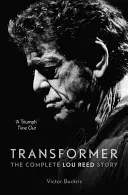 Transformer: Kompletna historia Lou Reeda - Transformer: The Complete Lou Reed Story