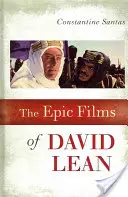 Epickie filmy Davida Leana - The Epic Films of David Lean