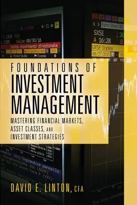 Podstawy zarządzania inwestycjami: Opanowanie rynków finansowych, klas aktywów i strategii inwestycyjnych - Foundations of Investment Management: Mastering Financial Markets, Asset Classes, and Investment Strategies