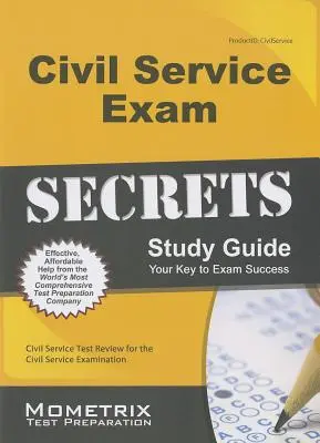 Tajniki egzaminu na służbę cywilną: Przegląd testów służby cywilnej do egzaminu służby cywilnej - Civil Service Exam Secrets Study Guide: Civil Service Test Review for the Civil Service Examination