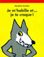 Je m'habille et... je te croque! - Je m'habille et... je te croque !