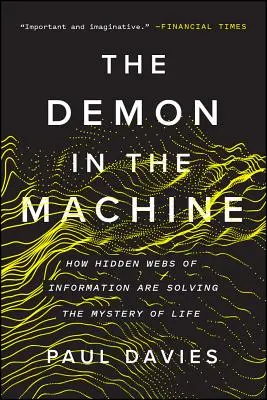 Demon w maszynie: Jak ukryte sieci informacji rozwiązują tajemnicę życia - The Demon in the Machine: How Hidden Webs of Information Are Solving the Mystery of Life