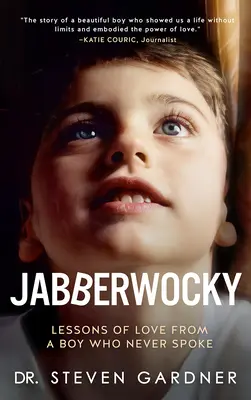 Jabberwocky: Lekcje miłości od chłopca, który nigdy nie mówił - Jabberwocky: Lessons of Love from a Boy Who Never Spoke
