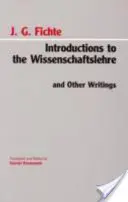 Wprowadzenie do Wissenschaftslehre i innych pism - Introductions to the Wissenschaftslehre and Other Writings