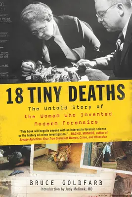 18 Tiny Deaths: Nieopowiedziana historia kobiety, która wynalazła nowoczesną medycynę sądową - 18 Tiny Deaths: The Untold Story of the Woman Who Invented Modern Forensics