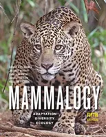 Mammalogia: Adaptacja, różnorodność, ekologia - Mammalogy: Adaptation, Diversity, Ecology