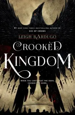 Crooked Kingdom: Kontynuacja „Szóstki wron - Crooked Kingdom: A Sequel to Six of Crows