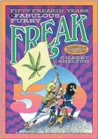 Pięćdziesiąt fantastycznych lat zespołu Fabulous Furry Freak Brothers - Fifty Freakin' Years of the Fabulous Furry Freak Brothers