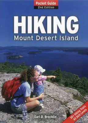 Wędrówki po Mount Desert Island: Przewodnik kieszonkowy - Hiking Mount Desert Island: Pocket Guide