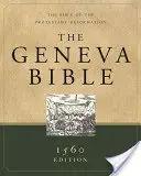 Biblia Genewska: Biblia reformacji protestanckiej - Geneva Bible-OE: The Bible of the Protestant Reformation