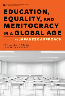 Edukacja, równość i merytokracja w erze globalnej: podejście japońskie - Education, Equality, and Meritocracy in a Global Age: The Japanese Approach