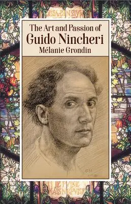 Sztuka i pasja Guido Nincheriego - The Art and Passion of Guido Nincheri