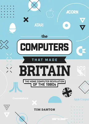 Komputery, które stworzyły Wielką Brytanię - Computers That Made Britain