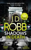 Cienie śmierci: Thriller Eve Dallas - Shadows in Death: An Eve Dallas thriller